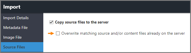 Overwrite matching source and/or content files already on the server option on the Source Files page in the Import window.